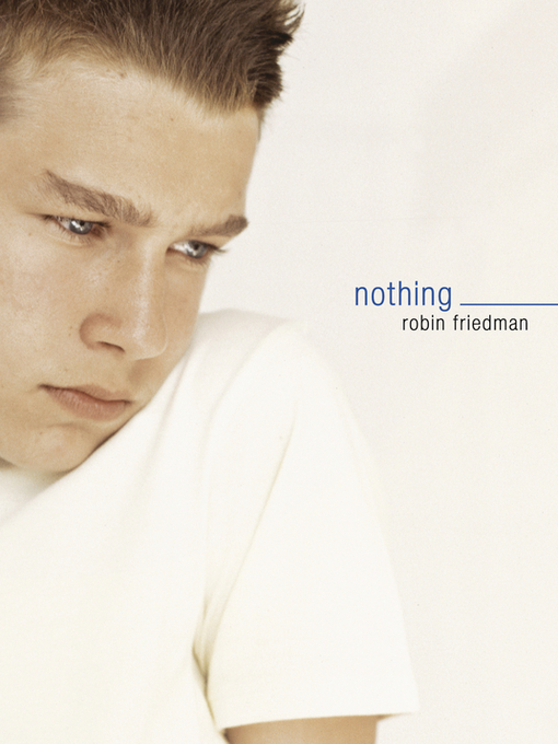 Title details for Nothing by Robin Friedman - Available
